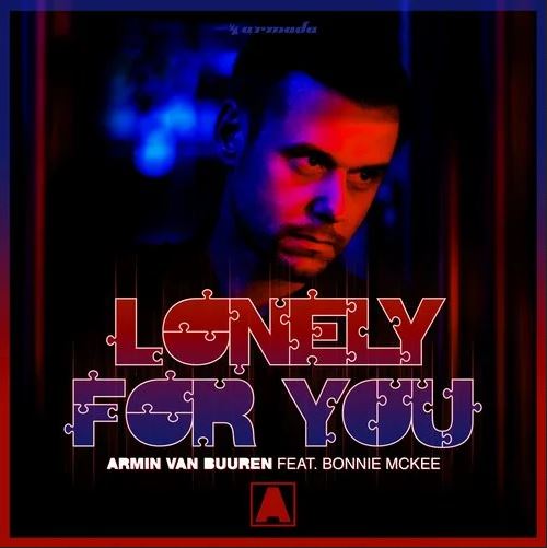 Armin van Buuren - Lonely For You (feat. Bonnie McKee) [2019]