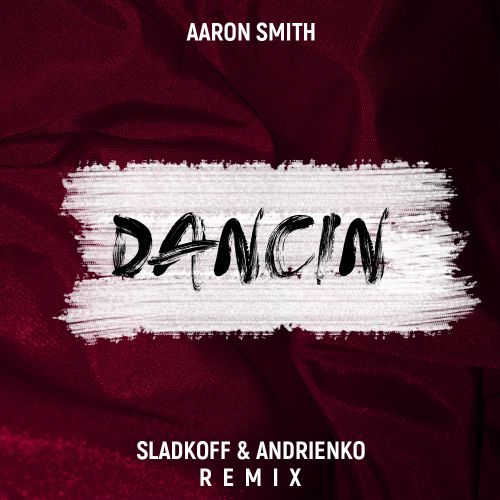 Aaron Smith - Dancin (Sladkoff & Andrienko Radio Remix).mp3