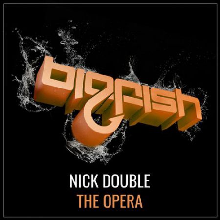Nick Double - Opera (Original Mix) [Big Fish Recordings].mp3