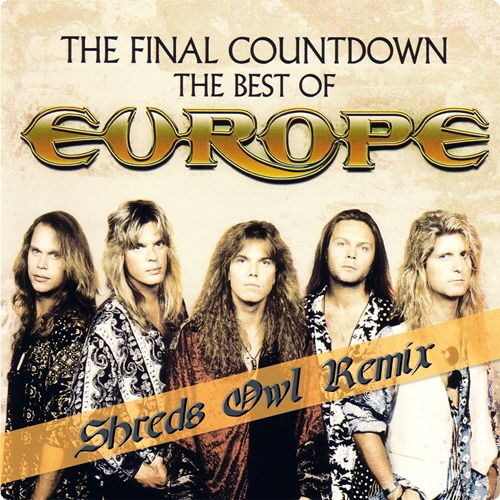 Europe - The Final Countdown (Shreds Owl Remix) [2019]