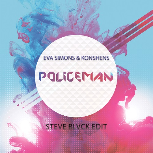 Eva Simons ft. Konshens - Policeman (Steve Blvck Edit) [2019]