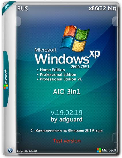 Windows XP SP3 x86 With Update AIO 3in1 by adguard v.19.02.19 (RUS)