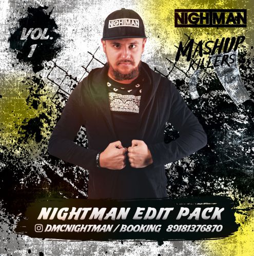 Nightman - Edit Pack Vol. 1 (Mashupkillers) [2019]