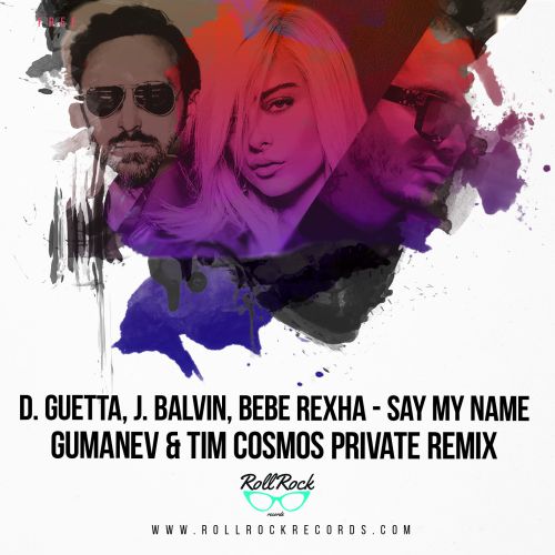 David Guetta, J. Balvin, Bebe Rexha - Say My Name (Gumanev & Tim Cosmos Private Remix).mp3