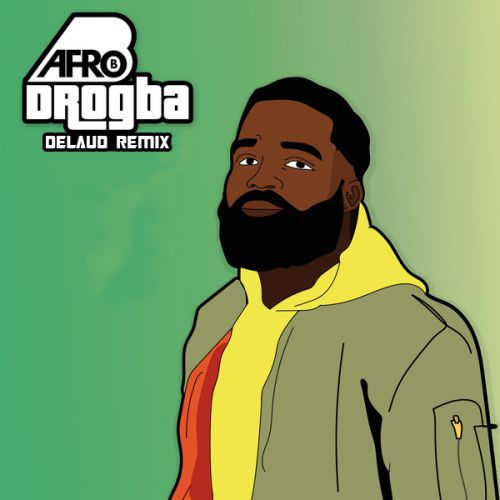 Afro B  Drogba (Delaud Remix).mp3