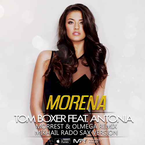 Tom Boxer feat. Antonia & Moresst Olmega - Morena (Mikhail Rado Sax  Version).mp3