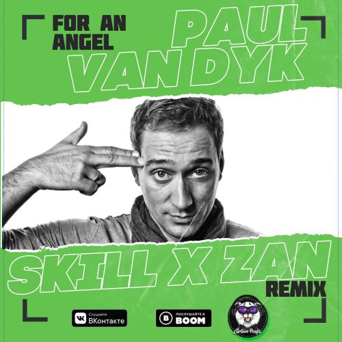 Paul van Dyk - For An Angel (SKILL x ZAN Remix).mp3