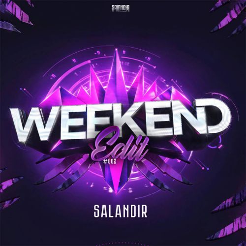 Salandir - Weekend Edit #003 [2019]