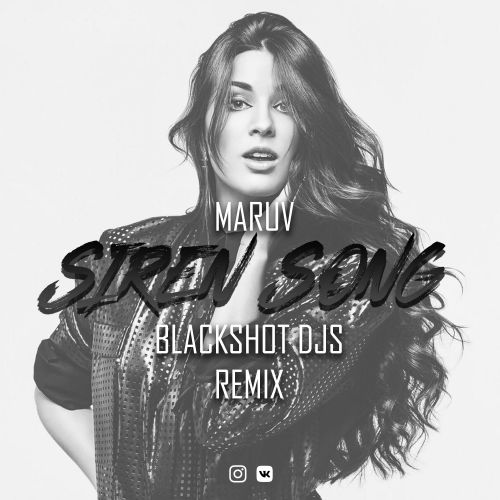 Maruv - Siren Song (BlackShot DJs Remix).mp3