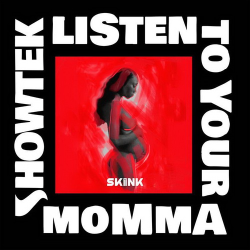 Showtek - Listen To Your Momma (Extended Mix).mp3