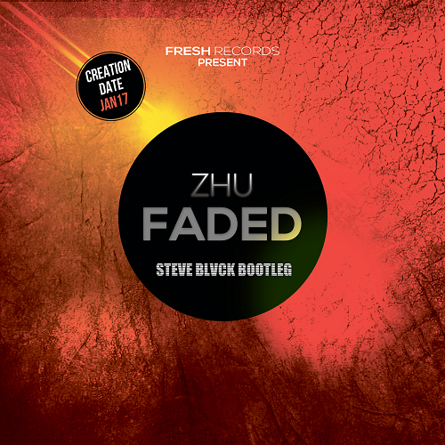 Zhu - Faded (Steve Blvck Bootleg) [2019]