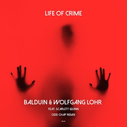 Balduin - Life of Crime (Odd Chap Remix) [Balduin Music].mp3