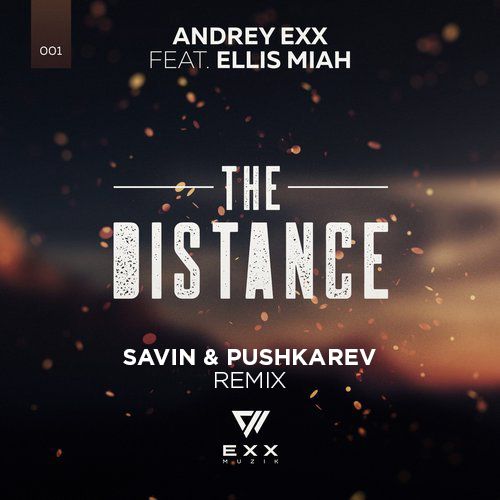 Andrey Exx feat. Ellis Miah - The Distance (Savin, Pushkarev Radio Mix).mp3