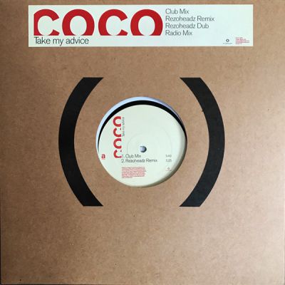 Coco ‎ Take My Advice (Rezoheads Remixes) [2001]