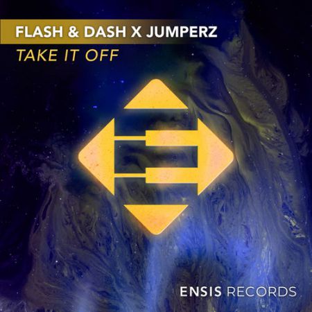Flash & Dash x Jumperz - Take It Off (Original Mix) [Ensis Records].mp3