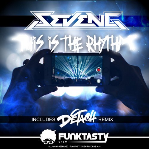 Seveng - This Is The Rhythm (Original Mix; Detach Remix's) [2019]