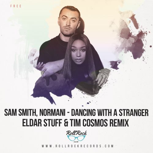 Sam Smith, Normani - Dancing With A Stranger (Eldar Stuff, Tim Cosmos Remix).mp3