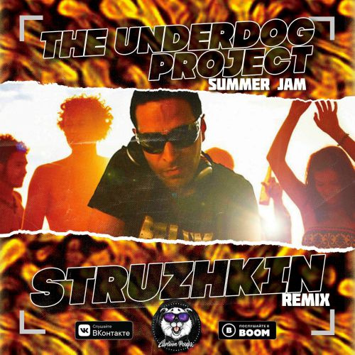 The Underdog Project - Summer Jam (Struzhkin Remix).mp3