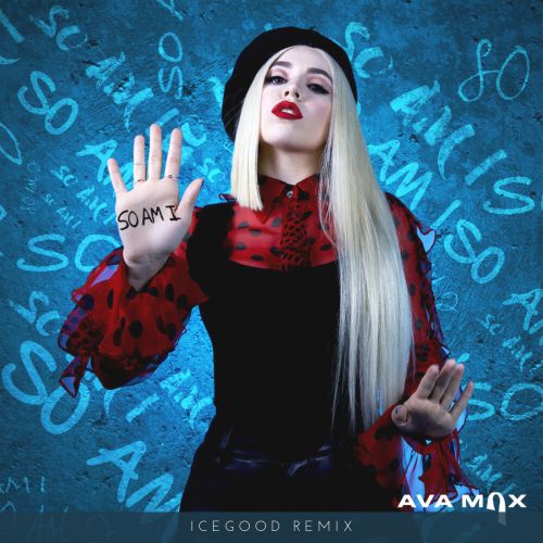 Ava Max - So Am I (ICEGOOD Remix).mp3