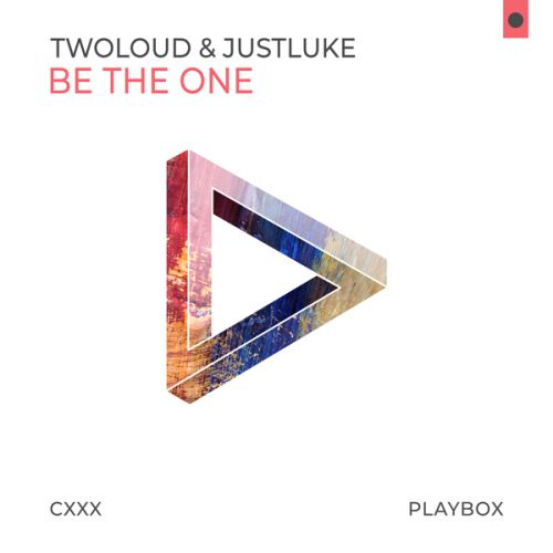 Twoloud & JustLuke - Be The One (Club Mix).mp3