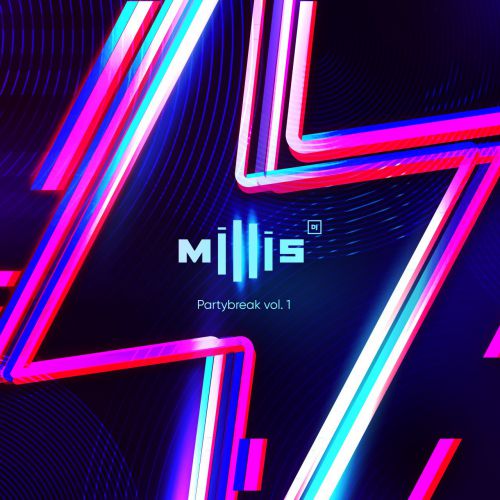 Millis - Partybreak Vol. 1 [2019]