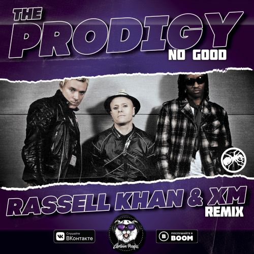 The Prodigy - No Good (Rassell Khan & Xm Remix) [2019]