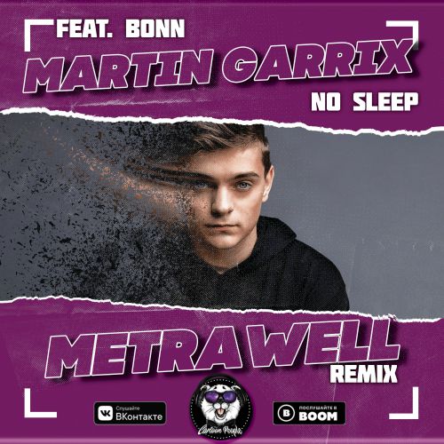 Martin Garrix feat. Bonn - No Sleep (Metrawell Remix) [2019]