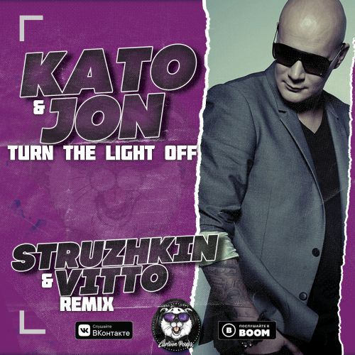 Kato & Jon - Turn The Light Off (Struzhkin & Vitto Remix) [2019]