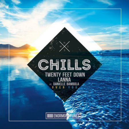 Twenty Feet Down, Lanna - Over You feat. Danielle Bambola (Extended Mix) [Enormous Chills].mp3