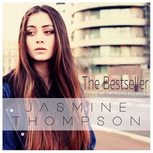 The Bestseller - Chandelier (Cover By Jasmine Thompson).mp3