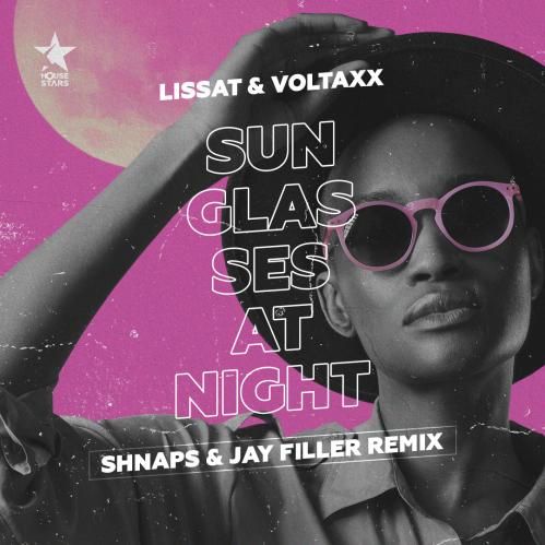 Lissat & Voltaxx - Sunglasses At Night (Shnaps & Jay Filler Remix).mp3