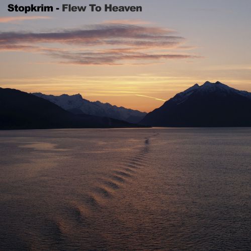 Stopkrim - Flew To Heaven (Original Mix)[2019]