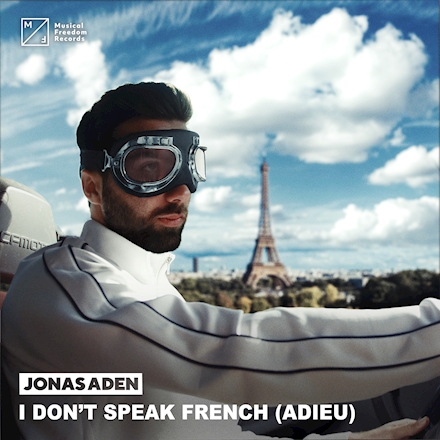 Jonas Aden - I Don't Speak French (Adieu)﻿ (Extended Mix) Musical Freedom.mp3