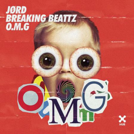 JØRD, Breaking Beattz - O.M.G (Club Mix) [Sony Music Entertainment].mp3
