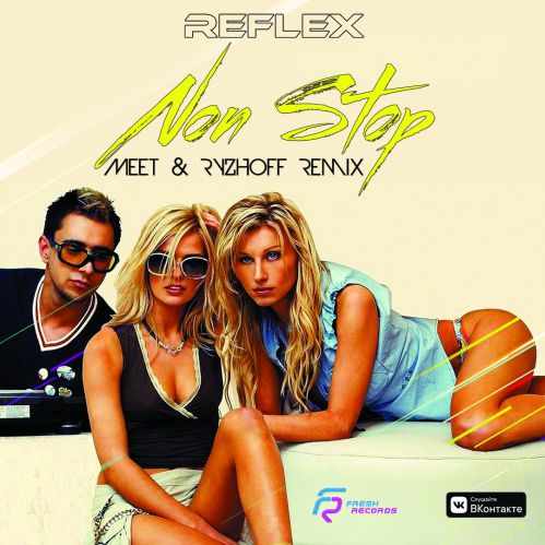 Reflex - Non Stop (MeeT & Ryzhoff Remix) (Radio edit).mp3