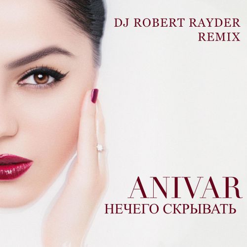Anivar -   (DJ Robert Rayder Remix) [2019]
