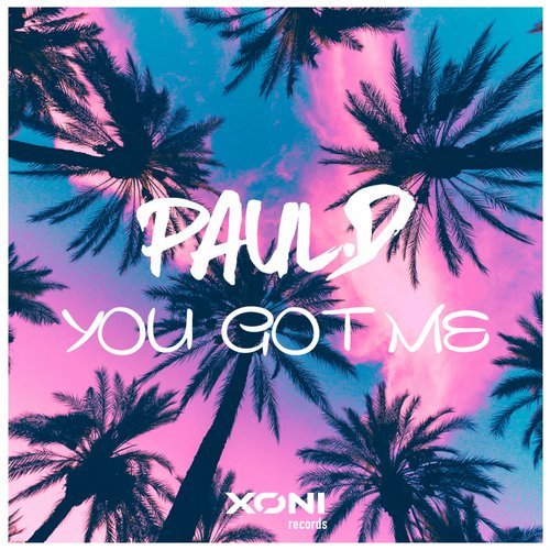 Paul D - You Got Me (Original Mix) [Xoni Records].mp3