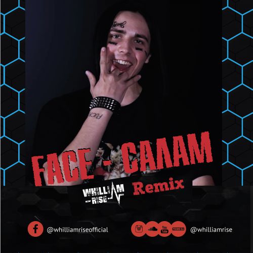 Face -  (Whilliam Rise Remix) [2019]