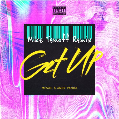 Miyagi & Andy Panda - Get Up (Mike Temoff Remix).mp3