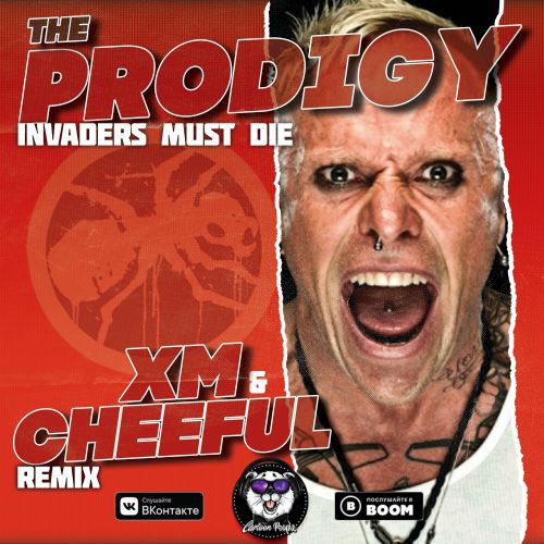 The Prodigy - Invaders Must Die (Xm & Cheeful Remix) [2019]