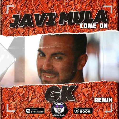 Javi Mula  Come On (GK Remix).mp3