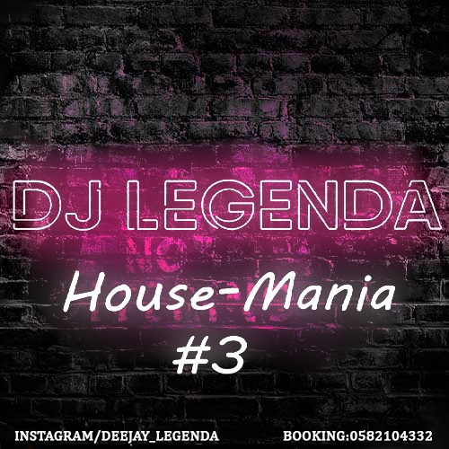 DJ LEGENDA - House-Mania vol.3 [2019]