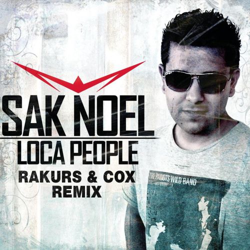 Sak Noel - Loca People (Rakurs & Cox Radio Edit).mp3