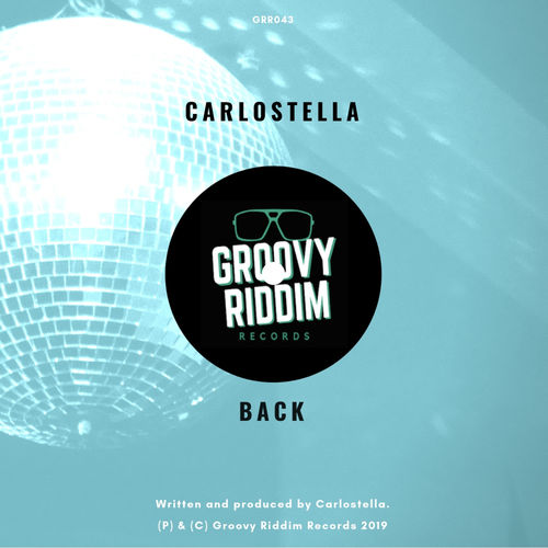 Carlostella - Back (Original Mix) [Groovy Riddim Records].mp3