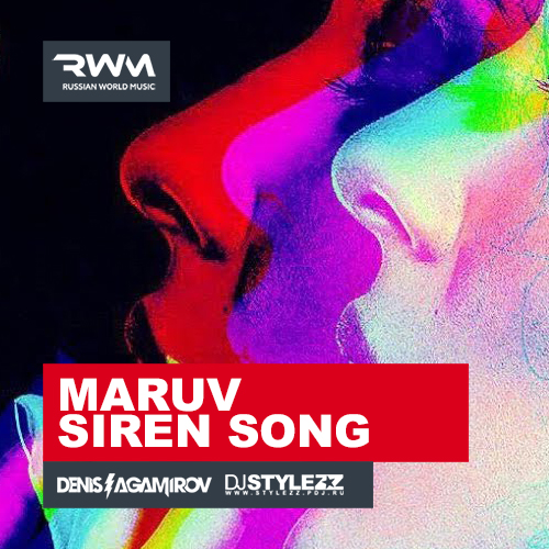 MARUV  - Siren Song (Denis Agamirov & Stylezz Remix).mp3