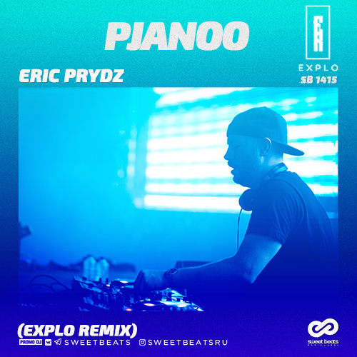 Eric Prydz - Pjanoo (Explo Remix).mp3