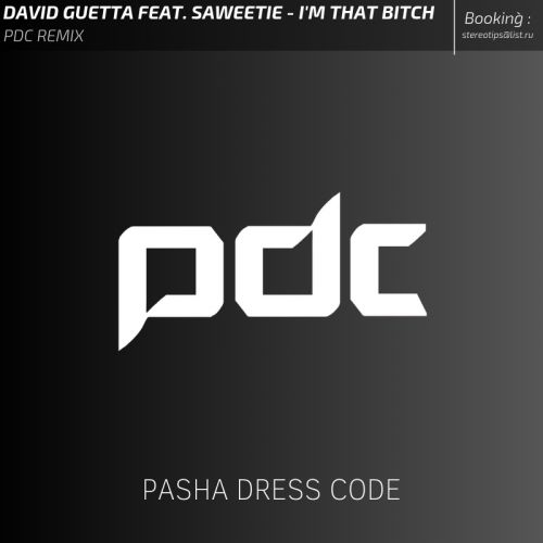 David Guetta feat. Saweetie - I'm That Bitch (PDC Remix).mp3
