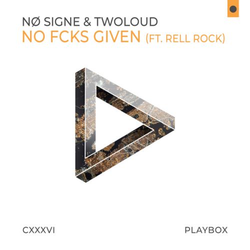 NØ SIGNE & TWOLOUD - No Fcks Given (ft. Rell Rock)(Extended Mix).mp3