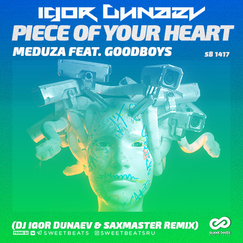 Meduza feat. Goodboys - Piece Of Your Heart (DJ Igor Dunaev Remix).mp3