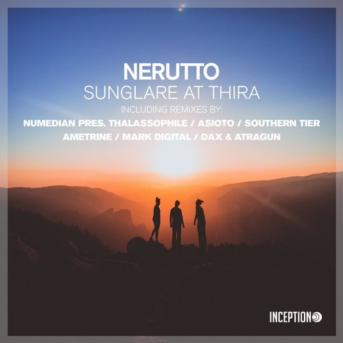 Nerutto - Sunglare At Thira (Original Mix; Numedian Pres. Thallasophile; Southern Tier; Asioto; Ametrine Remix's) [2019]
